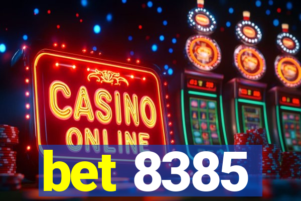 bet 8385